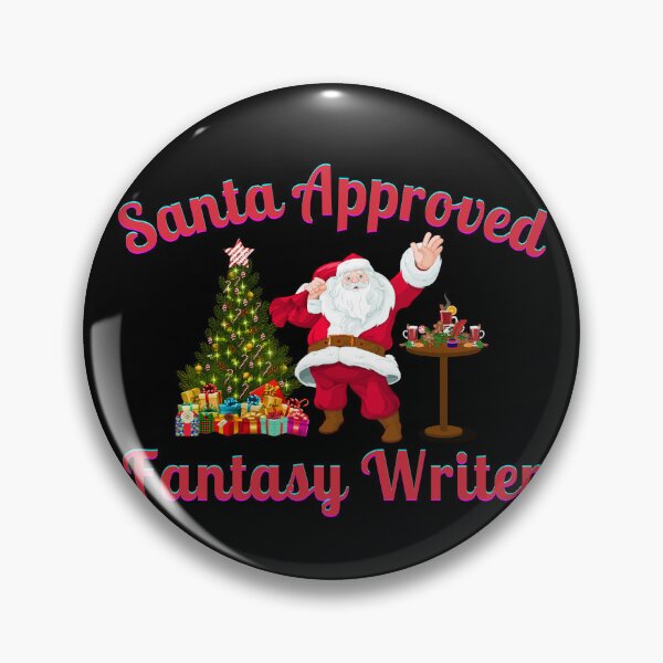 Item preview, Santa Approved Fantasy Writer - Black Background designed and sold by TheKnightWriter.
