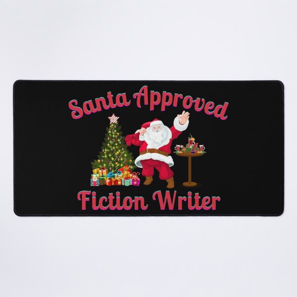 Item preview, Santa Approved Fiction Writer - Black Background designed and sold by TheKnightWriter.