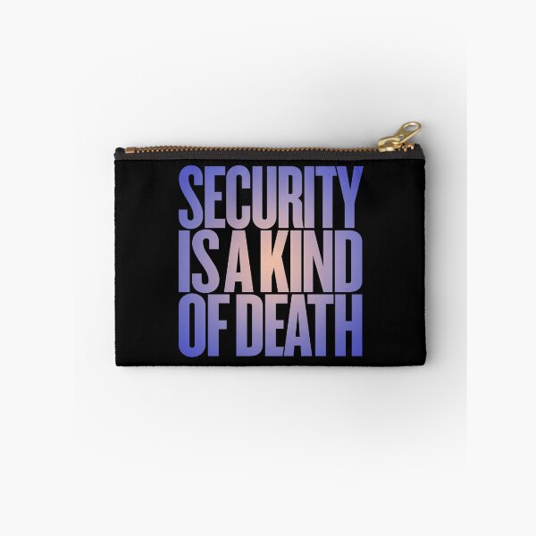 Item preview, Security is a kind of death v.3 designed and sold by x1brett.
