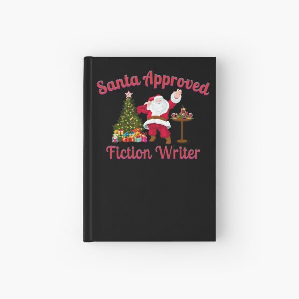 Item preview, Santa Approved Fiction Writer - Black Background designed and sold by TheKnightWriter.