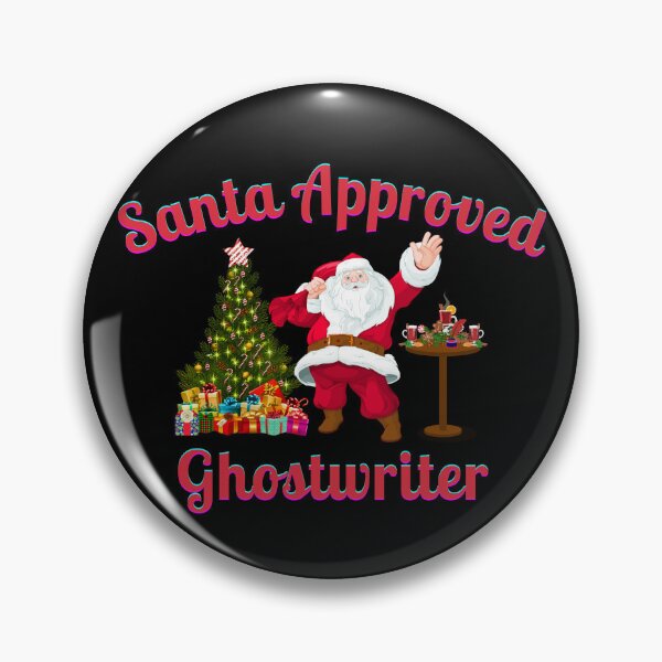 Item preview, Santa Approved Ghostwriter - Black Background designed and sold by TheKnightWriter.