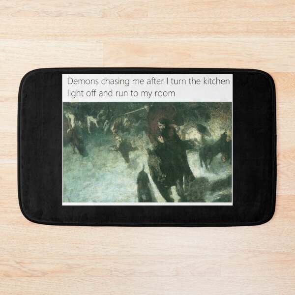 Item preview, Demons chasing me after I turn the lights off and run to my room - Thanksgiving, Christmas And Birthday Party Gift Ideas for Classic Memes Lovers and Fans designed and sold by Memeing Everything.