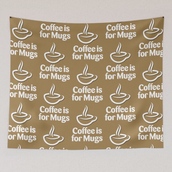 Item preview, Coffee is for Mugs designed and sold by Click-Tees.