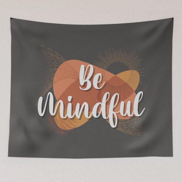 Item preview, Be mindful  designed and sold by TipTopTapo.