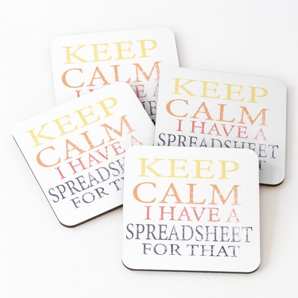 Item preview, Keep Calm I have a spreadsheet for that ,Data Analyst , Data Gifts, Worker Tee,Finance Gift designed and sold by stapodstore.