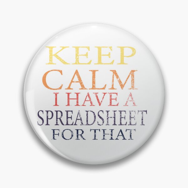 Item preview, Keep Calm I have a spreadsheet for that ,Data Analyst , Data Gifts, Worker Tee,Finance Gift designed and sold by stapodstore.