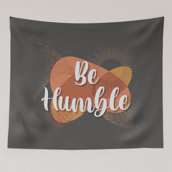 Item preview, Be humble  designed and sold by TipTopTapo.