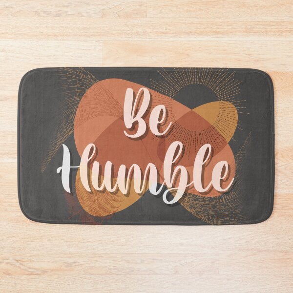 Item preview, Be humble  designed and sold by TipTopTapo.