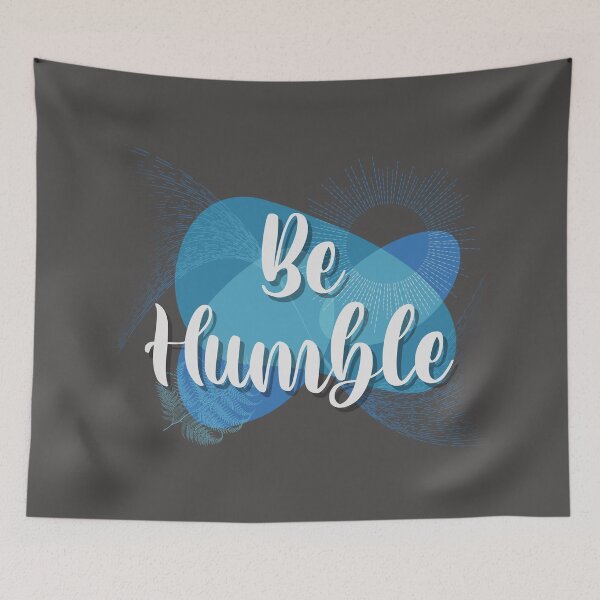 Item preview, Be humble blue designed and sold by TipTopTapo.
