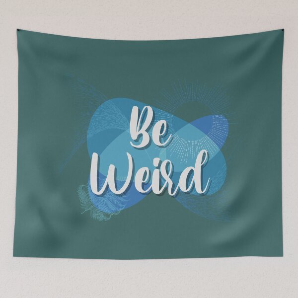 Item preview, Be weird  designed and sold by TipTopTapo.