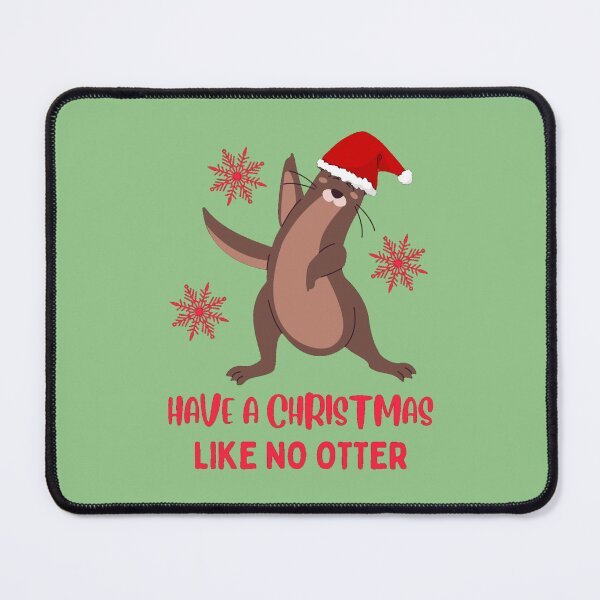Item preview, Have a Christmas Like No Otter designed and sold by GasconyPassion.