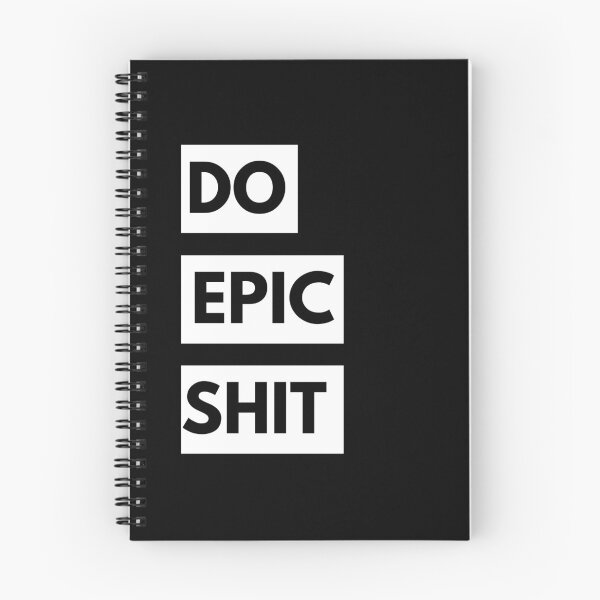 Item preview, Do Epic Shit Funny Quotes designed and sold by TajfunX.