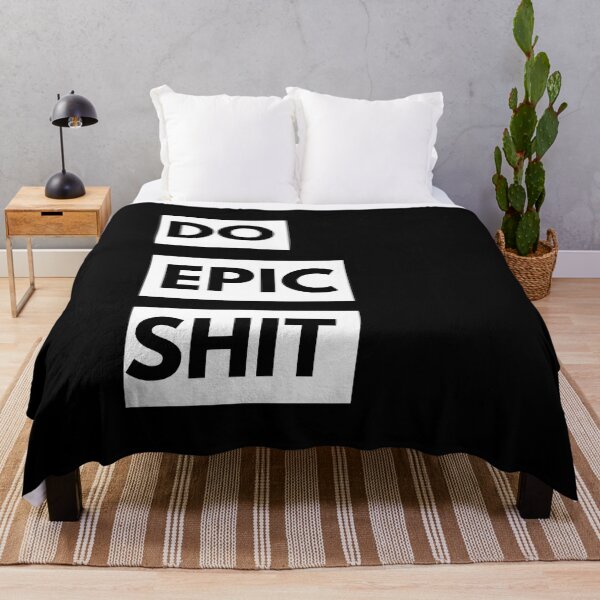 Item preview, Do Epic Shit Funny Quotes designed and sold by TajfunX.
