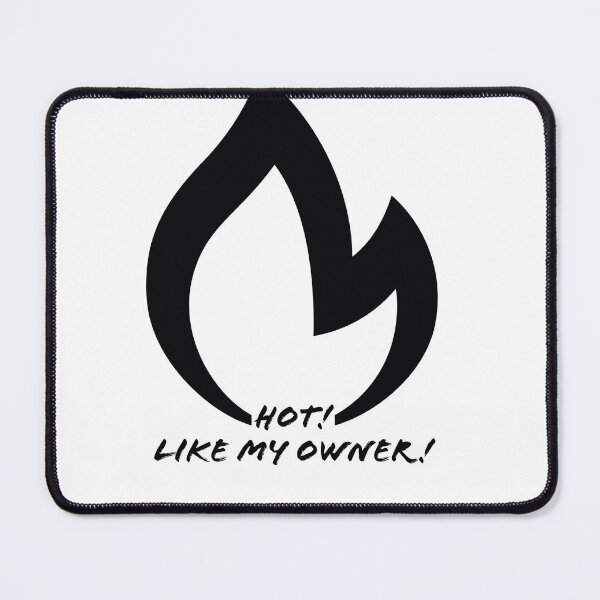 Item preview, Hot like the owner - fire flame sign designed and sold by Rz-Fz.