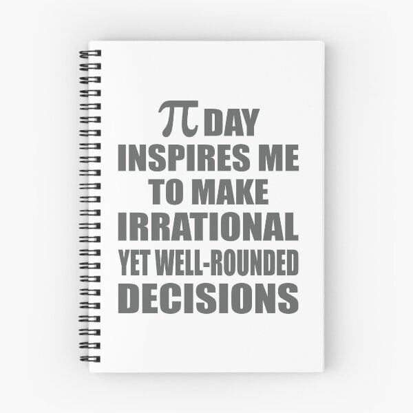 Item preview, Pi Day Inspires Me To Make Irrational Decisions Funny Math designed and sold by TravelScientist.