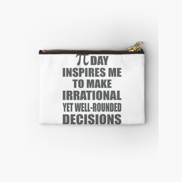 Item preview, Pi Day Inspires Me To Make Irrational Decisions Funny Math designed and sold by TravelScientist.