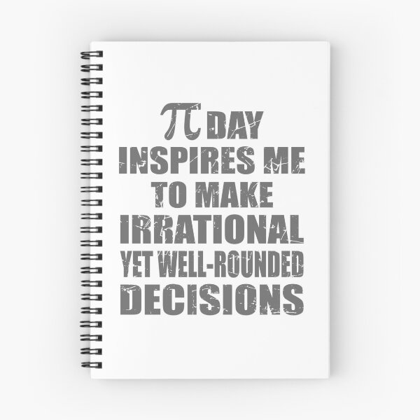Item preview, Pi Day Inspires Me To Make Irrational Decisions Funny Math designed and sold by TravelScientist.