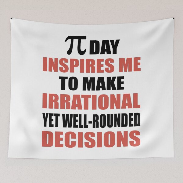 Item preview, Pi Day Inspires Me To Make Irrational Decisions Funny Math designed and sold by TravelScientist.