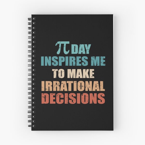 Item preview, Pi Day Inspires Me To Make Irrational Decisions Funny Math designed and sold by TravelScientist.