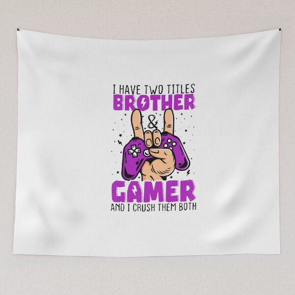 Item preview, Funny Gaming Humor I Have Two Titles Brother And Gamer designed and sold by ZETTIF ⭐⭐⭐⭐⭐.
