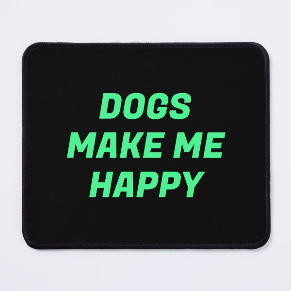 Item preview, Dogs make me happy designed and sold by Inspirationmotivation.