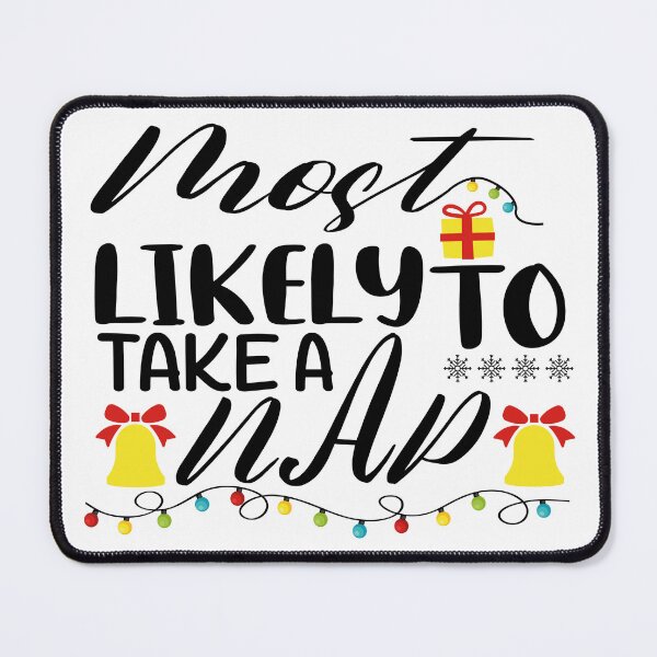 Item preview, most likely to take a nap T-shirts, most likely to take a nap Sticker, Funny T-shirts, take a nap christmas designed and sold by hmgrafi36.