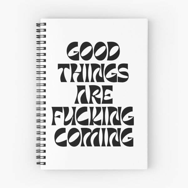 Item preview, Good things are fucking coming - Positive qoute  designed and sold by Chitrakarii.