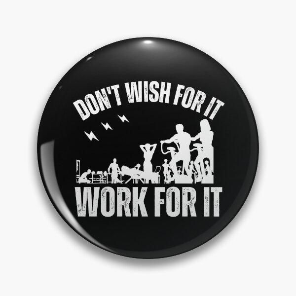 Item preview, Don't Wish for It Work for It designed and sold by Shambusiness.