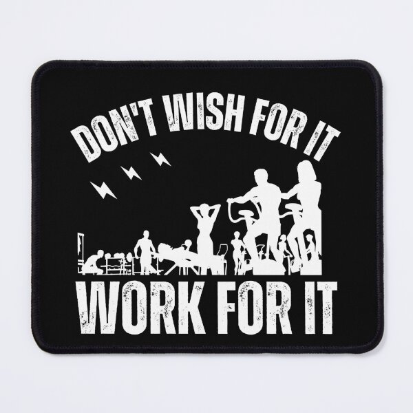 Item preview, Don't Wish for It Work for It designed and sold by Shambusiness.