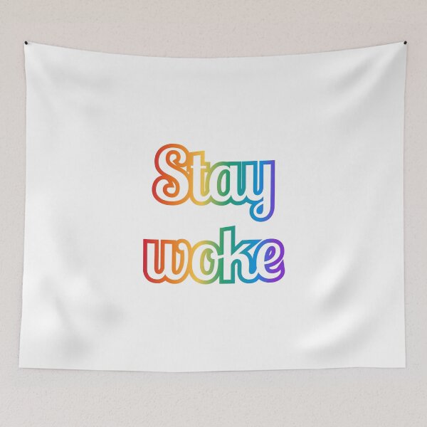 Item preview, STAY WOKE rainbow staywoke designed and sold by Inspirationmotivation.