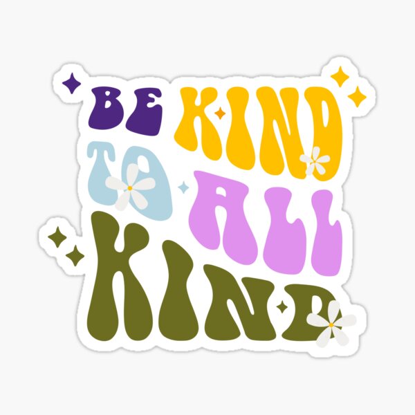 be-nice-to-everyone-sticker-for-sale-by-claudesign-redbubble