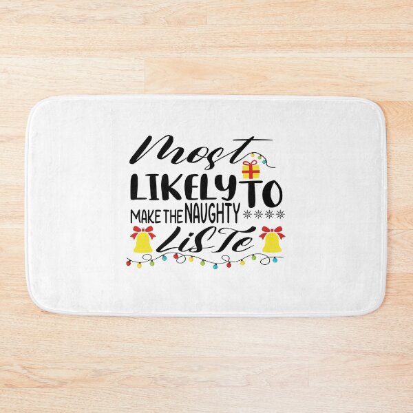 Item preview, most likely to make the naughty liste  designed and sold by hmgrafi36.