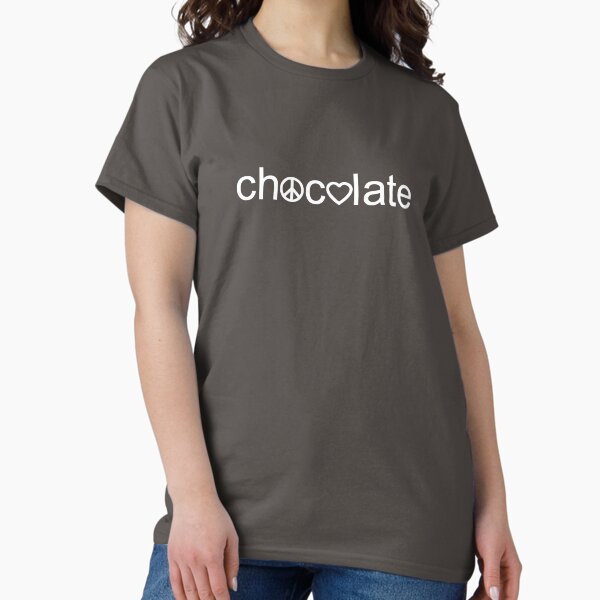 Peace, Love, and Chocolate Classic T-Shirt