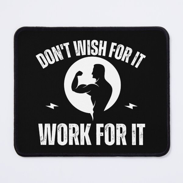 Item preview, Don't Wish for It Work for It designed and sold by Shambusiness.