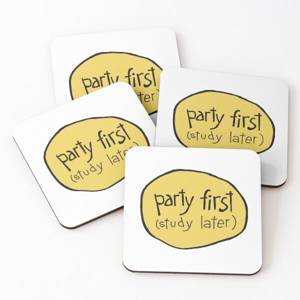Item preview, Party First (study later) designed and sold by Heartstrings By M.C..