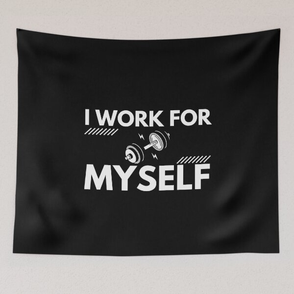 Item preview, I work for myself designed and sold by Shambusiness.