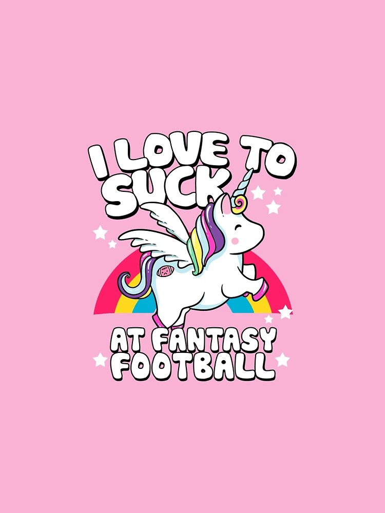 I Suck At Fantasy Football Loser Unicorn by BootsBoots