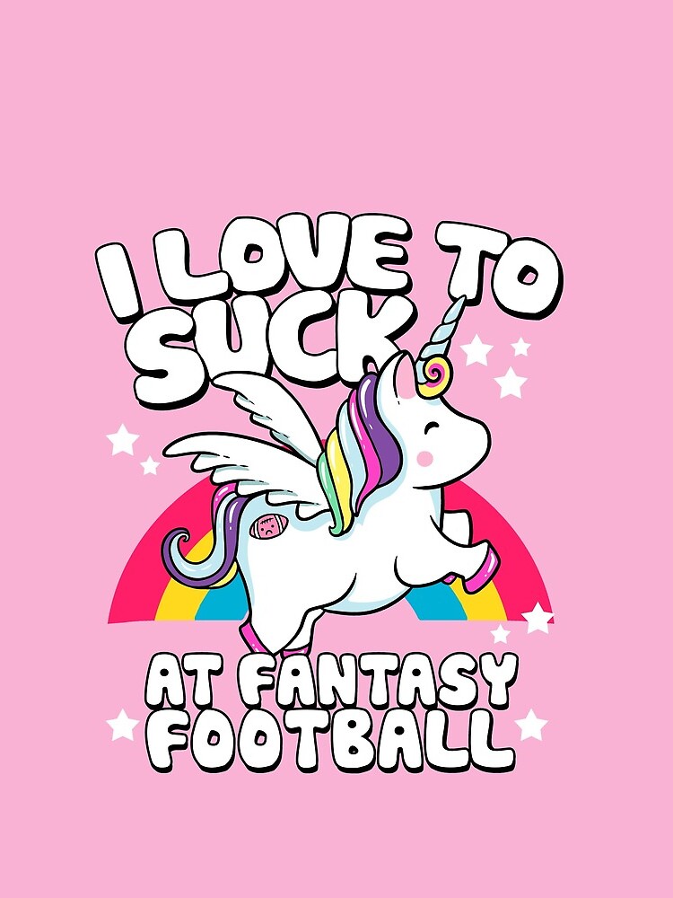 I Suck At Fantasy Football Loser Unicorn by BootsBoots