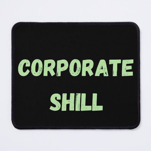 Item preview, CORPORATE SHILL designed and sold by Swooncake Press.