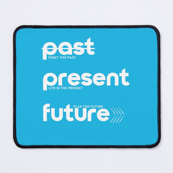 Item preview, Past Present Future Life Motivational Text Design designed and sold by RiyonArts.