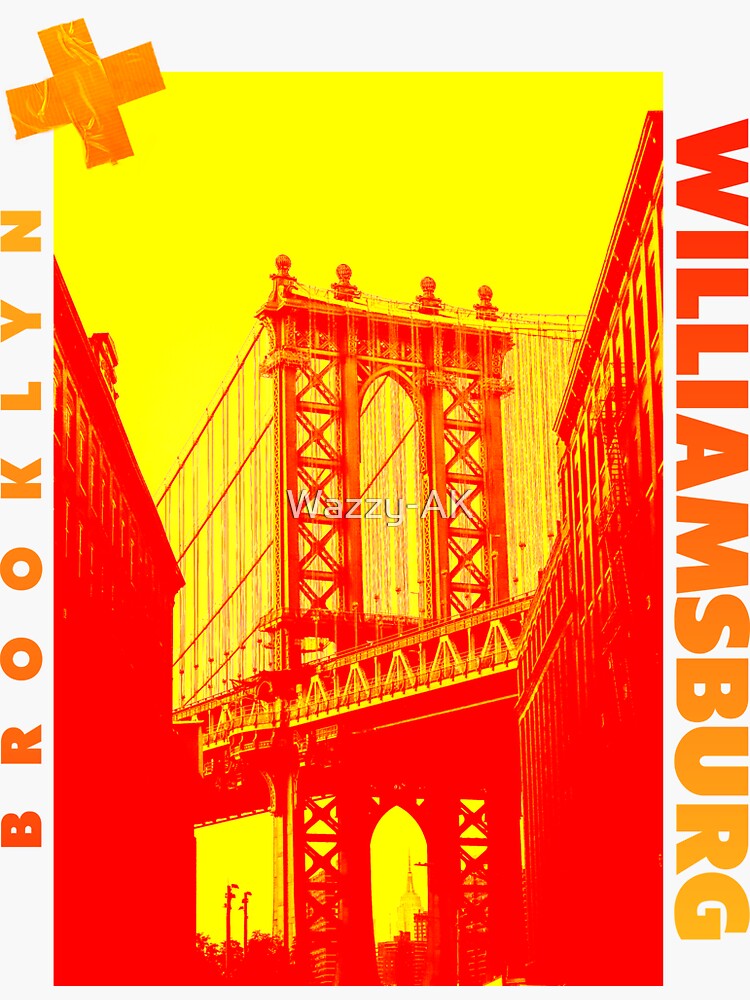 "Williamsburg Brooklyn Williamsburg Bridge" Sticker for Sale by Wazzy