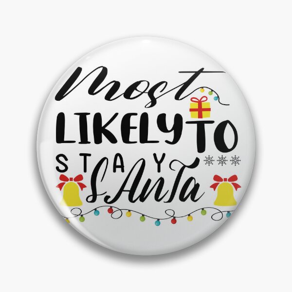 Item preview, Most likely to stay santa T-shirts, Funny T-shirts, designed and sold by hmgrafi36.