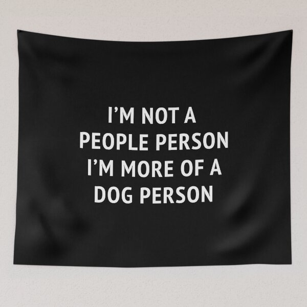 Item preview, I’M NOT A PEOPLE PERSON I’M MORE OF A DOG PERSON designed and sold by Scat the cat.