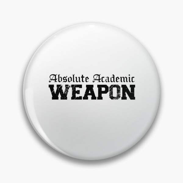 Item preview, Absolute Academic Weapon  designed and sold by OUSSART ⭐⭐⭐⭐⭐.