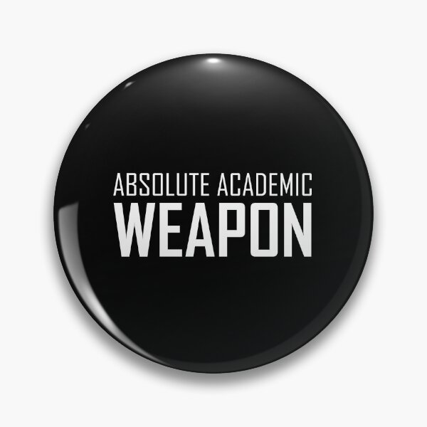 Item preview, Absolute Academic Weapon  designed and sold by OUSSART ⭐⭐⭐⭐⭐.