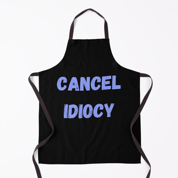 Item preview, CANCEL IDIOCY designed and sold by Swooncake Press.