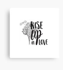 Christian Quote Typography - Rise Up In Love Canvas Print