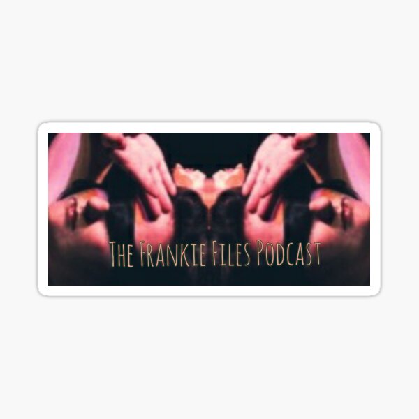 Frankie Files Podcast 2022 Sticker
