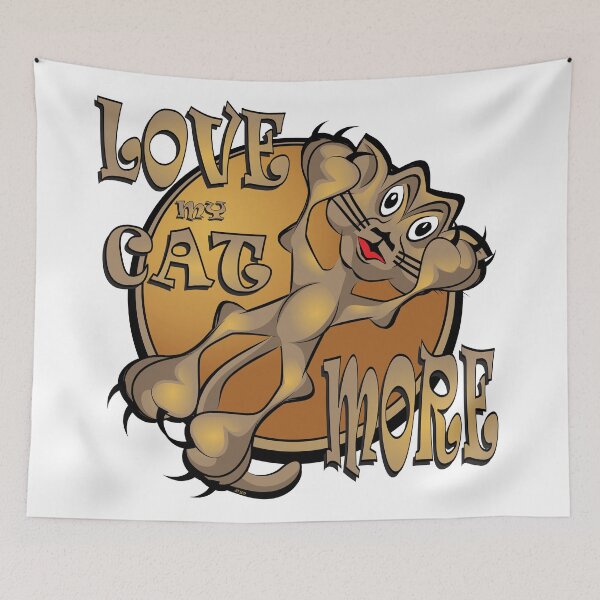 Item preview, LOVE MY CAT MORE designed and sold by MontanaJack.