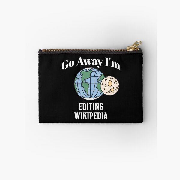 Item preview, Go Away i'm editting wikipedia designed and sold by ArtBySymone.